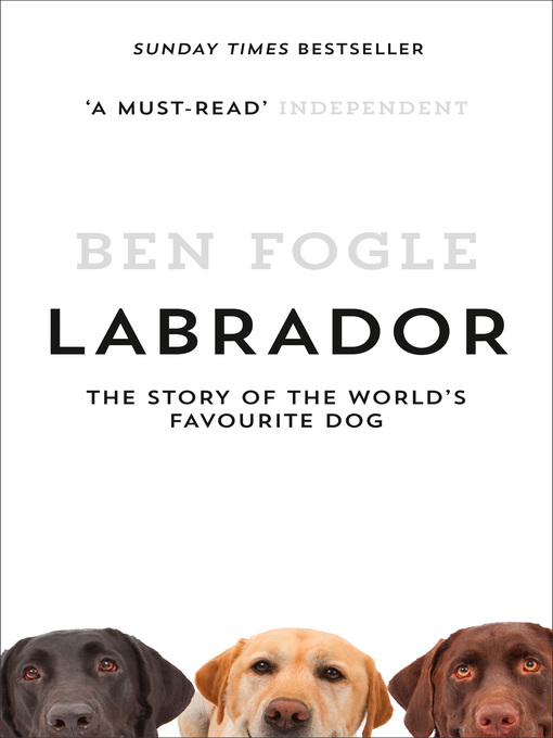Title details for Labrador by Ben Fogle - Available